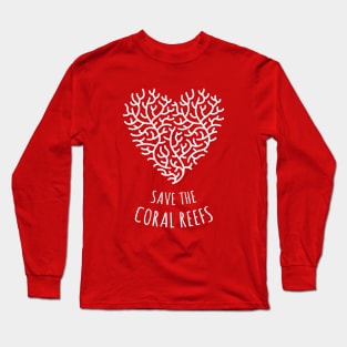 Save the Coral Reefs - Coral Love Heart Long Sleeve T-Shirt